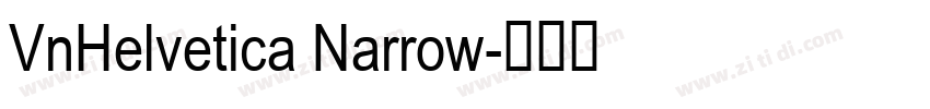 VnHelvetica Narrow字体转换 VnHelvetica Narrow字体转换